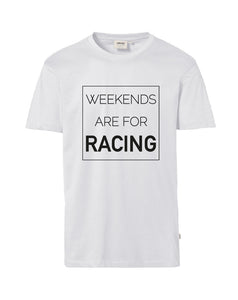 T-Shirt Herren "WEEKENDS ARE FOR RACING"