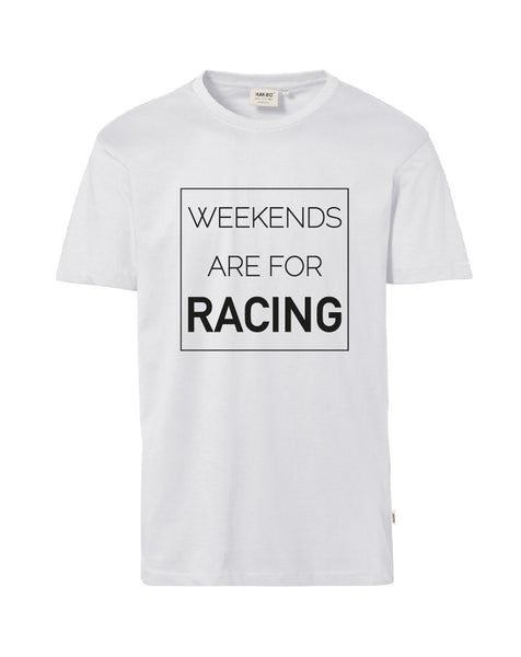 T-Shirt Herren "WEEKENDS ARE FOR RACING"